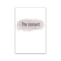 This moment