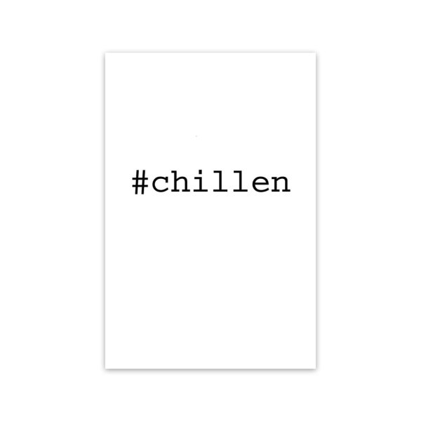 #chillen
