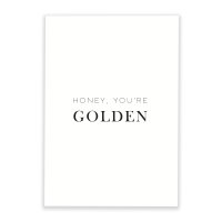 HONEY; YOU´RE GOLDEN